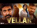 VELLAR Hindi Dubbed Full Movie 2026 Ravi Teja New South Indian Hindi Dubbed Action Movie 2026