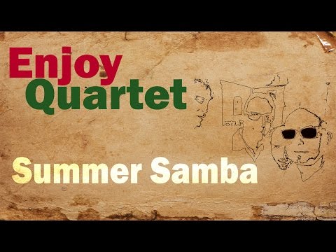 Enjoy Quartet - summer Samba