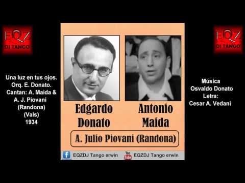 Una luz en tus ojos - E. Donato -  Maida - Piovani (Randona) 1934 (Vals) (Final editado)