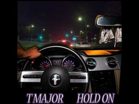 T Major - Hold On