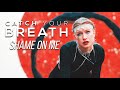 Catch Your Breath - 