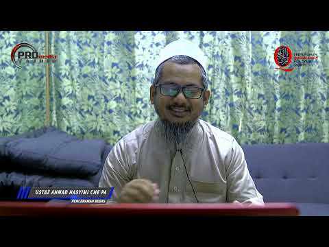 08-08-2023 Ustaz Ahmad Hasyimi : Seribu Sunnah Dalam Seharian Siri Ke-10