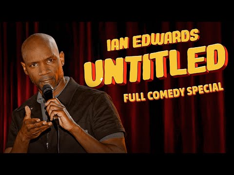 Ian Edwards: Untitled | The Comedy Special You Didn't Know You Needed