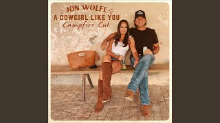 A Cowgirl Like You (Campfire Cut)