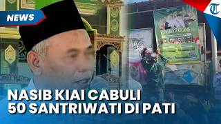 Cabuli 50 Santriwati, Nasib Kiai Ponpes di Pati Diungkap Polisi, 5 Korban Diminta Keterangan