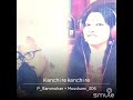 Kaanchi Re Kaanchi Re