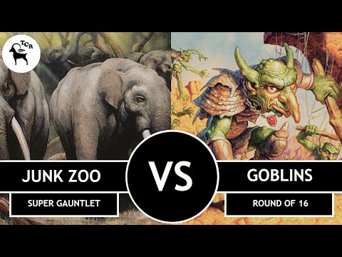 Junk Zoo v Goblins Premodern Super Gauntlet Round of 16
