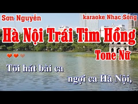 HÀ NỘI TRÁI TIM HỒNG KARAOKE | TONE NỮ | SƠN NGUYỄN | SÁNG TÁC: NGUYỄN ĐỨC TOÀN