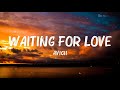 Avicii Waiting For Love Lyrics Alvo Alan Walker Emma Steinbakken Sia Mix Lyrics
