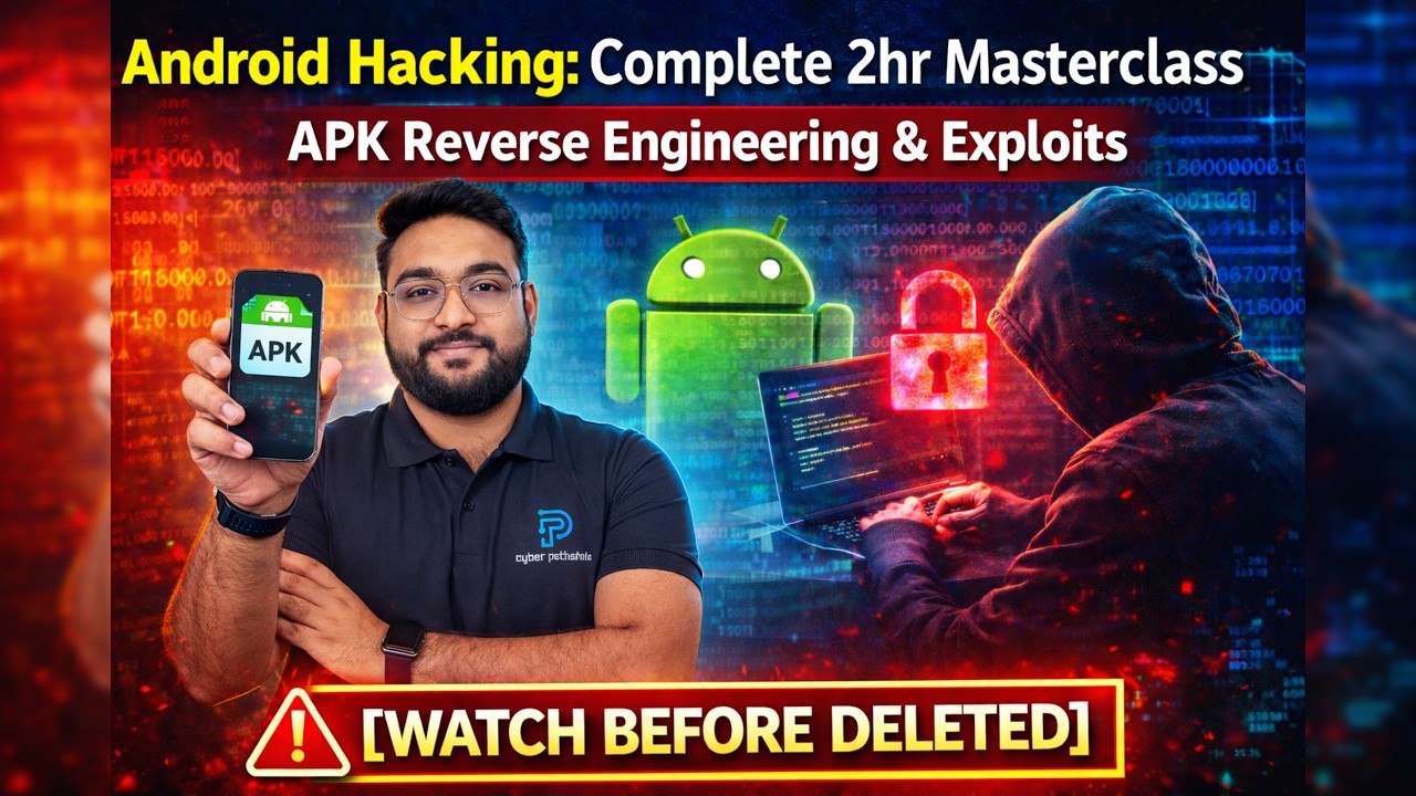 Android Hacking: Complete 2hr Masterclass| APK Reverse Engineering & Exploits [Watch Before Deleted]