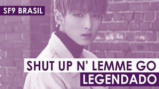 SF9 - Shut Up N' Lemme Go [Color Coded/Legendado PT-BR]