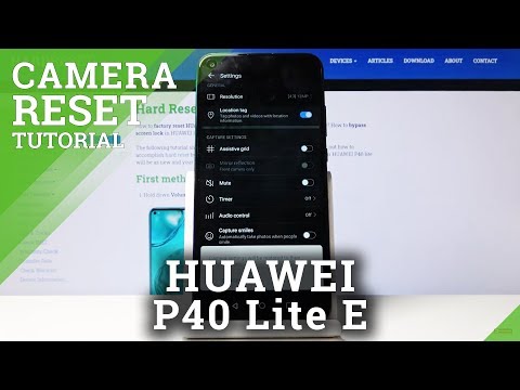 How to Reset Camera Settings in HUAWEI P40 Lite E – Fix Camera Problems