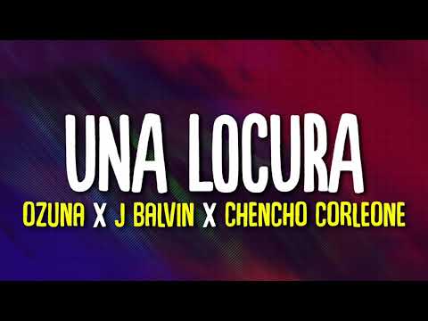Una locura (audio oficial) Chencho corleone, Jbalvin, Ozuna