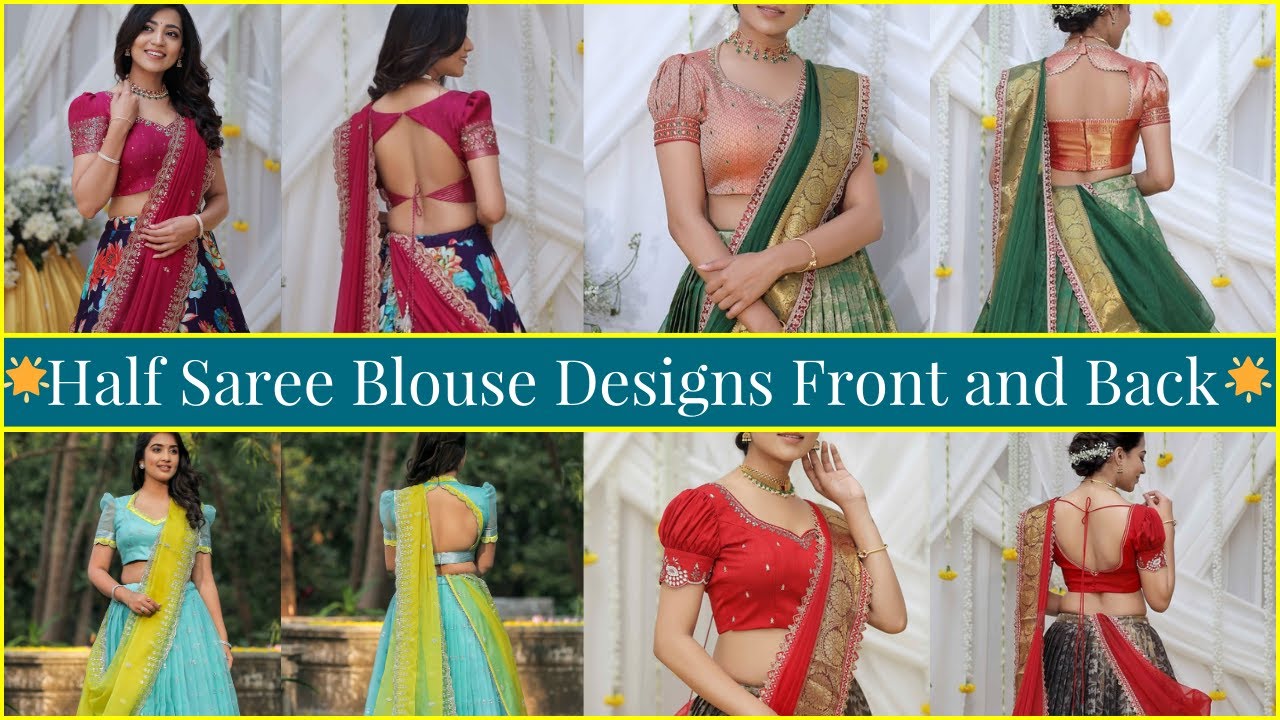 Half Saree Blouse Designs 2025 Front and Back | Half Saree Blouse Designs Front and Back Images
