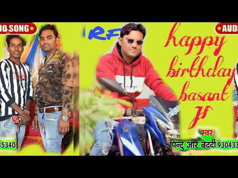 basant bhaiya birthday song. birthday new song