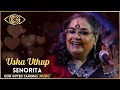 Senorita Usha Uthup Rhythm Words God Gifted Cameras
