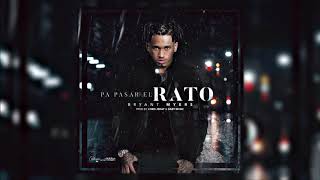 Pa Pasar El Rato - Bryant Myers
