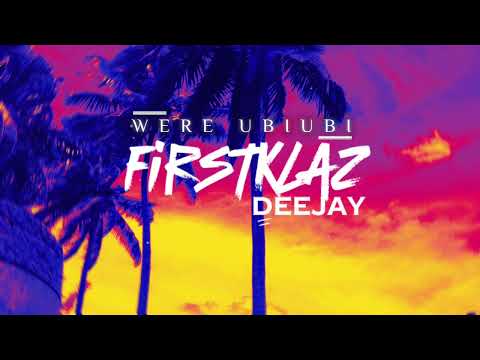 Were Ubiubi - Maciu Salauca - FIRSTKLAZ DJ - 2025