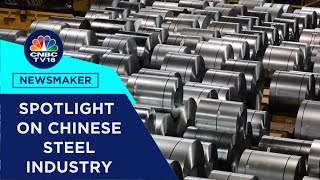 Most Of The Chinese Steel Companies Are Losing Money: Tata Steel | CNBC TV18