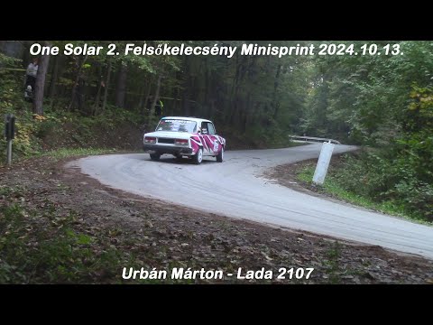 Urbán Márton - Lada 2107 One Solar 2. Felsőkelecsény Minisprint 2024.10.13.