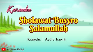Download lagu Karaoke Sholawat Busyro X Salamullah mp3 Download lagu Karaoke Sholawat Busyro X Salamullah mp3