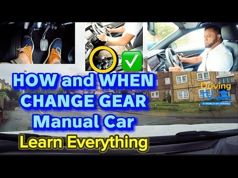 CHANGE GEARS IN A MANUAL CAR | How and When to Change Gears!