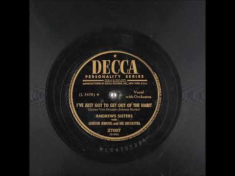 I've Just Got to Get Out of the Habit ~ Andrews Sisters with Gordon Jenkins and His Orchestra (1950)
