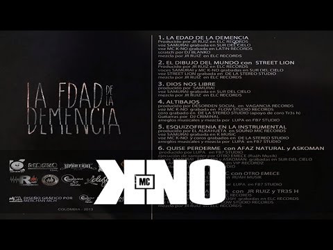 Mc Kno & Samurai | La edad de la demencia [CD Completo]