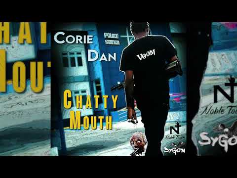 Corie Dan - Chatty Mouth (Sygon Riddim)