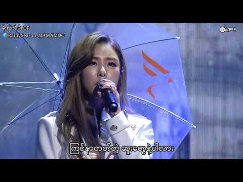 MAMAMOO - Rainy Season(Myanmar Sub)
