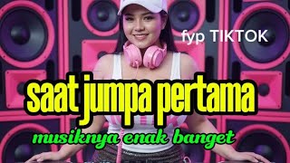 Download lagu Dj dangdut X Saat jumpa pertama fyp tiktok mp3 Download lagu Dj dangdut X Saat jumpa pertama fyp tiktok mp3