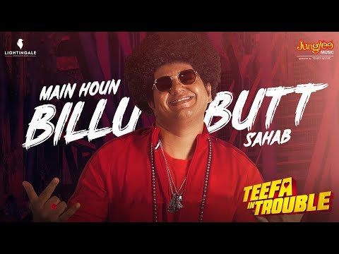 Butt Sahab - Ali Zafar | Teefa In Trouble | Official Music Video