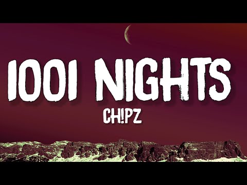 CH!PZ - 1001 Arabian Nights (Lyrics) | 1001 nights, arabian nights