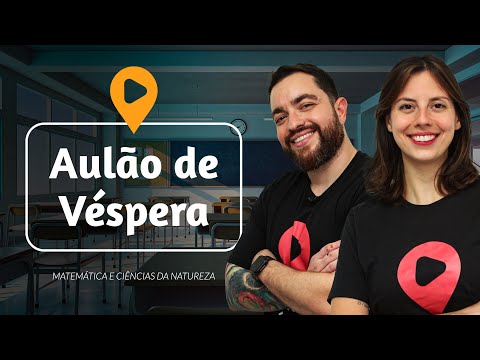 AULÃO DE VÉSPERA ENEM 2023 - Ciências da Natureza e Matemática | ProEnem