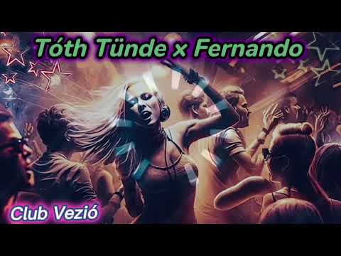 Tóth Tünde x Fernando - Zöld az erdő “Ian Remix Club Verzió “ Dj Szenyéri