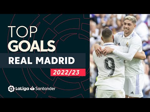 TOP GOALS Real Madrid LaLiga Santander 2022/2023