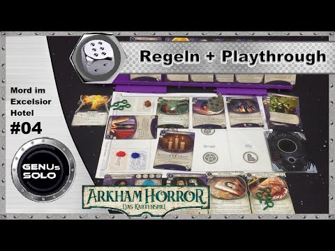 Arkham Horror - Das Kartenspiel - Mord im Excelsior Hotel - S07E04 - Playthrough - Regeln - deutsch