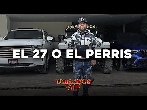 El 27 o el Perris 🧿 Luis R Conriquez Feat. Nivel C 🧿LETRA/LYRICS🧿