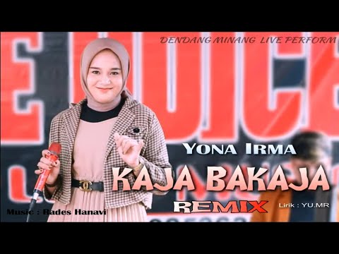 Yona Irma - KAJA BAKAJA | DENDANG MINANG REMIX | LIVE PERFORMANCE