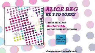 Alice Bag - He's So Sorry (Official Audio)