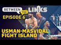 Between the Links, Episode 6: Kamaru Usman vs. Jorge Masvidal, 'Fight Island' Lineup - MMA Fighting