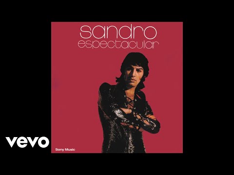 Sandro - Dame el Fuego de Tu Amor (Official Audio)