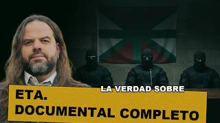La Verdad Sobre ETA | Sus Crímenes, Su Ideología y El Papel de las Cloacas del Estado (Completo)