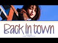 CHUU Back in town Lyrics (Color Coded Lyrics)