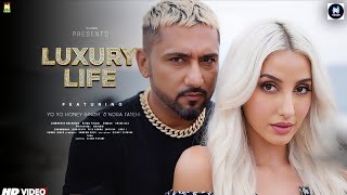 Download lagu Luxury Life Song | Yo Yo Honey Singh | Nora Fatehi mp3 Download lagu Luxury Life Song | Yo Yo Honey Singh | Nora Fatehi mp3