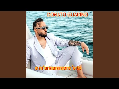 E m'annammore 'e te