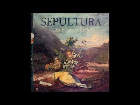 2021 - SEPULTURA - SepulQuarta  (Full Album)