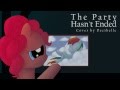 The Party Hasn't Ended (Cover by Decibelle ...