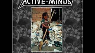 Active Minds..Closed Minds- Restricted Lives