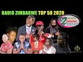 Radio Zimbabwe top 50 2020 | Best songs | full list